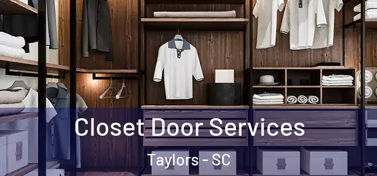 Closet Door Services Taylors - SC